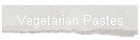 Vegetarian Pastes